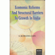 Economic Reforms and Structural Barriers to Growth in India